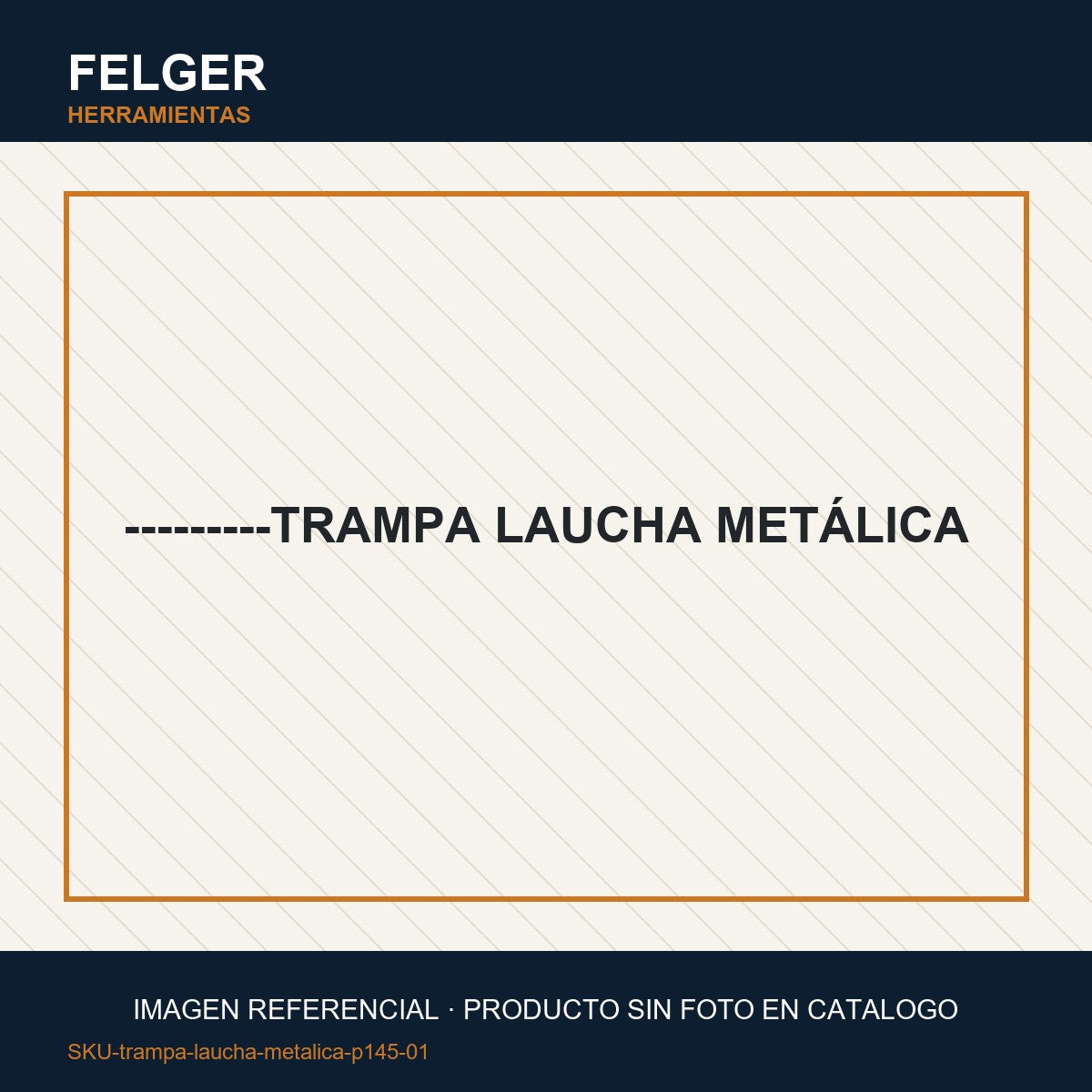 ---------TRAMPA LAUCHA METÁLICA - FELGER